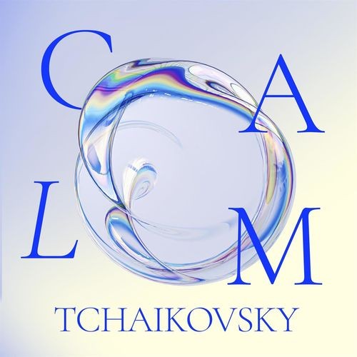 Various-Artists---Calm-Tchaikovsky.jpg