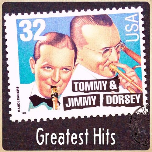 Tommy--Jimmy-Dorsey---Greatest-Hits-2022-Remaster.jpg