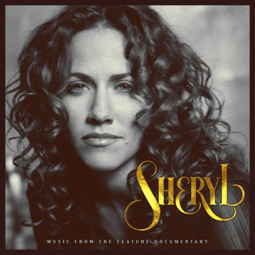 Sheryl-Crow---Sheryl-Music-From-The-Feature-Documentary.jpg