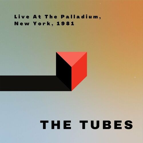 The-Tubes---The-Tubes-Live-At-The-Palladium-New-York-1981.jpg