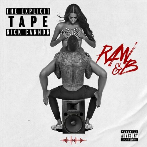 Nick-Cannon---The-Explicit-Tape_-Raw--B.jpg